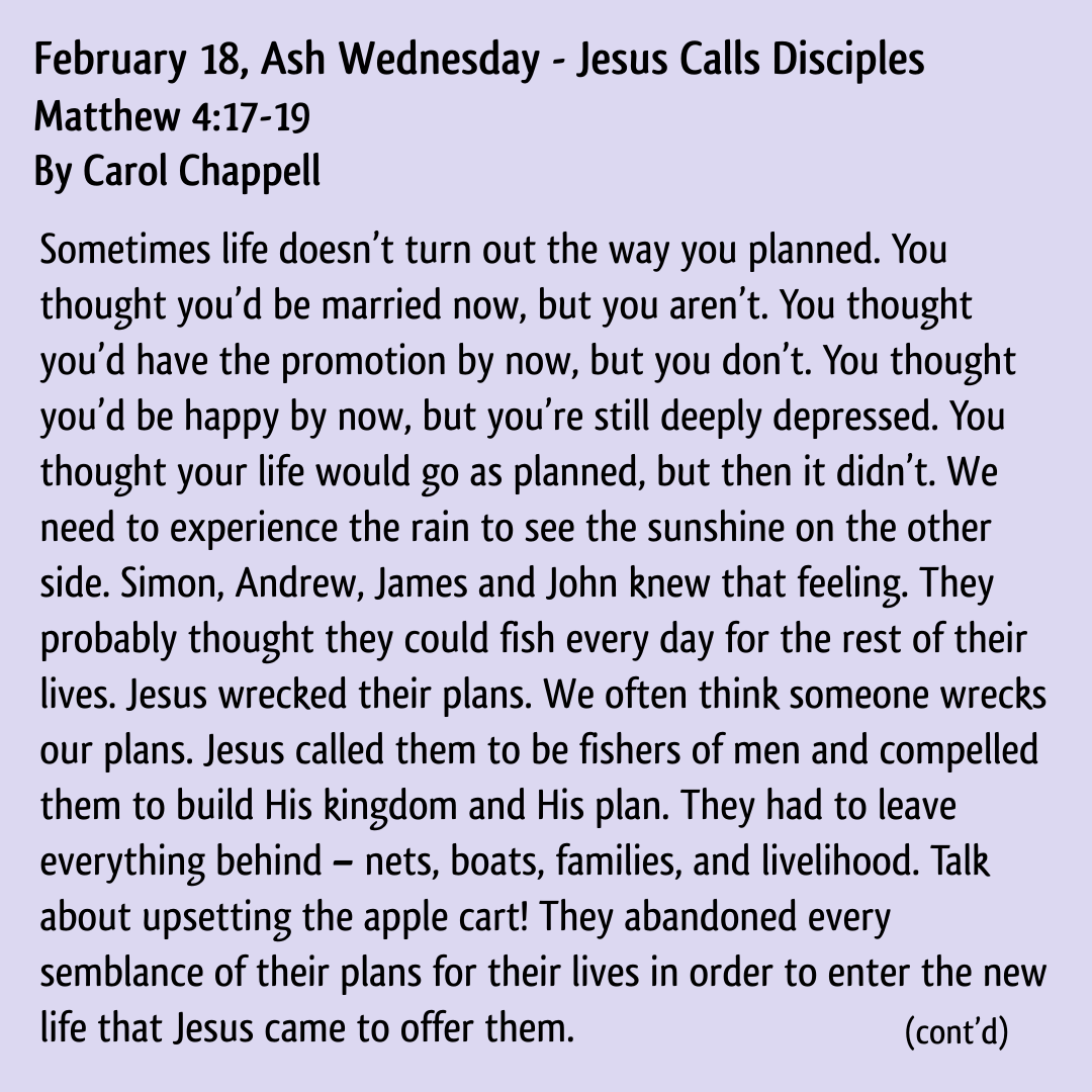 Test reads February 18, Ash Wednesday - Jesus Calls Disciples Matthew 4:17-19